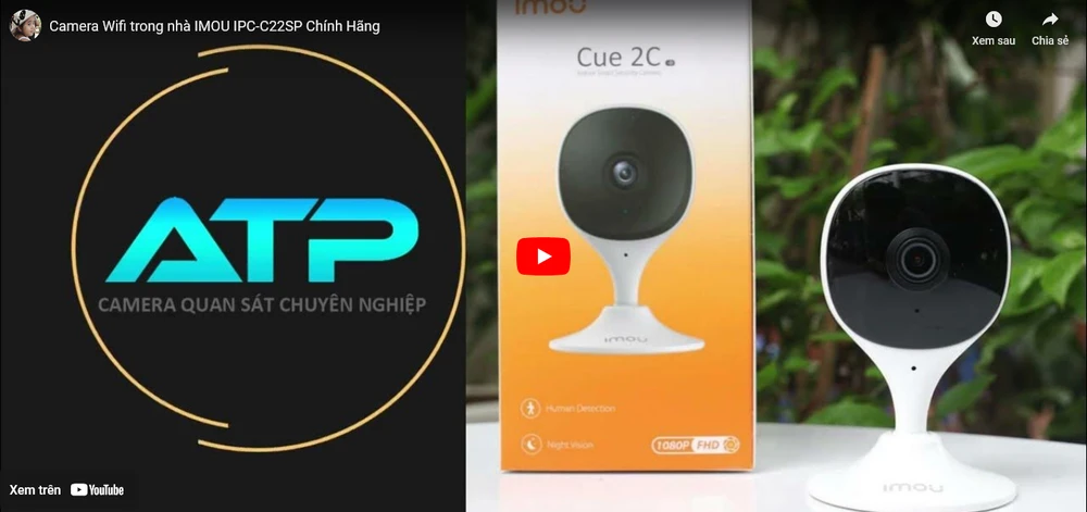 Thông Số Khi Mua Camera Wifi Nên Quan Tâm