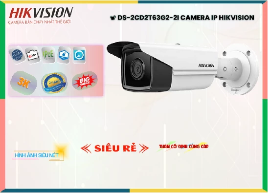 Camera Hikvision DS-2CD2T63G2-2I Hồng Ngoại 60m,Giá DS-2CD2T63G2-2I,DS-2CD2T63G2-2I Giá Khuyến Mãi,bán DS-2CD2T63G2-2I,DS-2CD2T63G2-2I Công Nghệ Mới,thông số DS-2CD2T63G2-2I,DS-2CD2T63G2-2I Giá rẻ,Chất Lượng DS-2CD2T63G2-2I,DS-2CD2T63G2-2I Chất Lượng,DS 2CD2T63G2 2I,phân phối DS-2CD2T63G2-2I,Địa Chỉ Bán DS-2CD2T63G2-2I,DS-2CD2T63G2-2IGiá Rẻ nhất,Giá Bán DS-2CD2T63G2-2I,DS-2CD2T63G2-2I Giá Thấp Nhất,DS-2CD2T63G2-2IBán Giá Rẻ