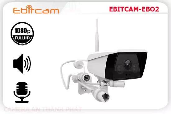 Lắp đặt camera tân phú Camera Giá Rẻ Wifi Ebitcam EBITCAMEBO2STARLIGHT Công Nghệ Mới