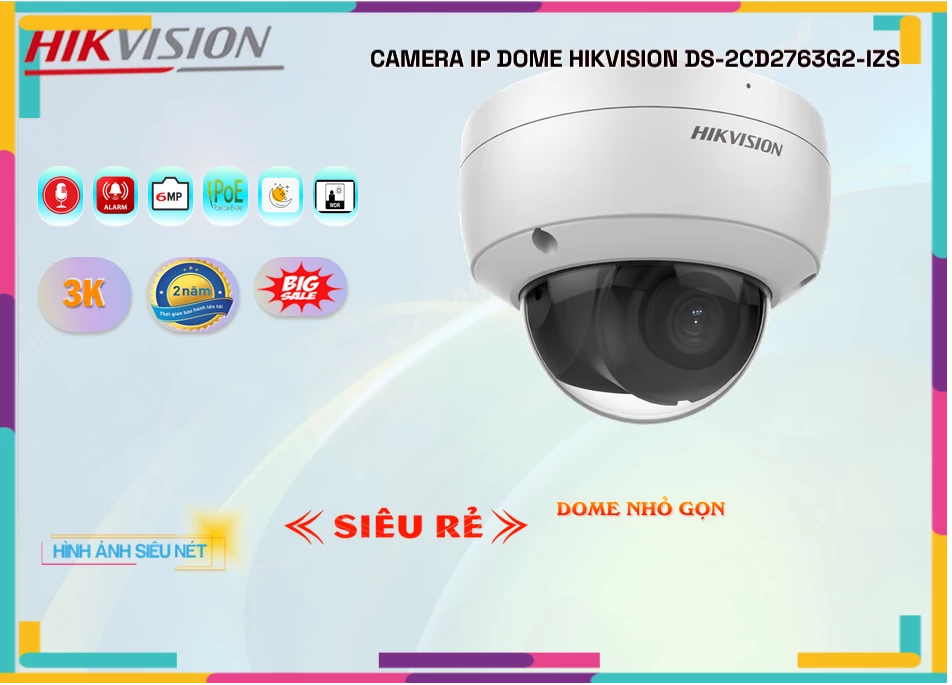 Camera IP 6MP Hikvision DS-2CD2763G2-IZS,DS-2CD2763G2-IZS Giá rẻ,DS-2CD2763G2-IZS Giá Thấp Nhất,Chất Lượng