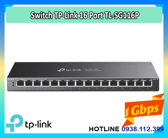 switch 16 cổng PoE+ TL-SG116P, bộ chia mạng TL-SG116P, switch PoE gigabit TL-SG116P, TL-SG116P PoE+ 120W, switch an ninh TL-SG116P, switch TP-Link TL-SG116P, switch PoE desktop TL-SG116P