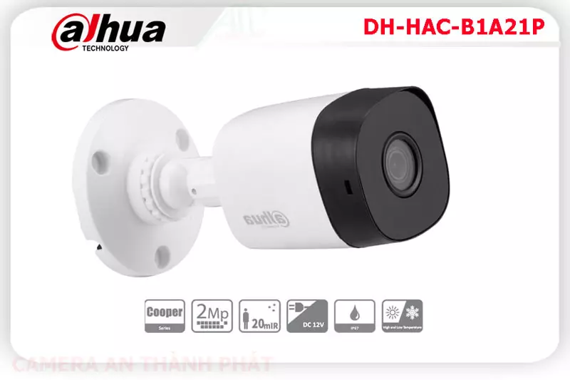 Camera DAHUA DH HAC B1A21P,thông số DH-HAC-B1A21P,DH HAC B1A21P,Chất Lượng DH-HAC-B1A21P,DH-HAC-B1A21P Công Nghệ